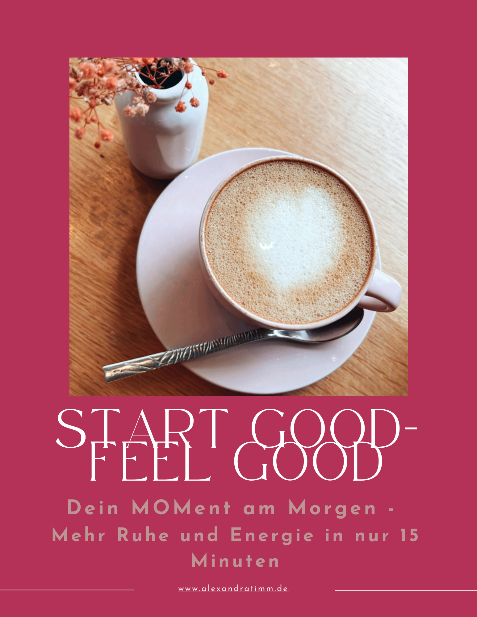 Morgenritual Mama-Alltag Morgenroutine gelassen als Mama Alexandra Timm